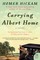 Hickam, H: Carrying Albert Home