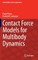 Contact Force Models for Multibody Dynamics