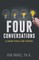Four Conversations