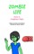 Zombie Life Book 2