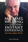 Michael Wilding and the Fiction of Instant Experience