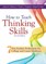 How to Teach Thinking Skills