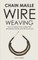 Chain Maille Wire Weaving