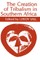 The Creation of Tribalism in Southern Africa