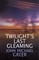 Twilight's Last Gleaming