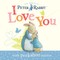 Peter Rabbit, I Love You