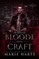 Between Bloode and Craft