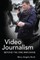 Video Journalism; Beyond the One-Man Band