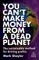 You Can't Make Money from a Dead Planet