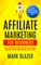 Affiliate Marketing For Beginners