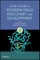 Case Studies in Modern Drug Discovery and Development