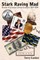 Stark Raving Mad, Musings of a Classical Liberal Economist
