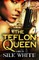 The Teflon Queen