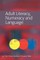 Adult Literacy, Numeracy and Language