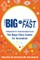 Think Big, Start Small, Move Fast