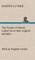 The Hymns of Martin Luther Set to their original melodies; with an English version