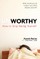 Unworthy