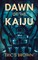 Dawn Of The Kaiju