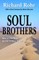 Soul Brothers: Men in the Bible Speak to Men Today - Revised Edition