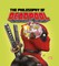 The Philosophy of Deadpool