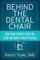 Behind the Dental Chair