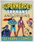 Superheroes, Orphans & Origins