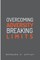 Overcoming Adversity Breaking Limits