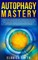 Autophagy Mastery