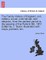 The Family History of England, Civil, Military, Social, Commercial, and Religious, from the Earliest Period to the Passing of the Reform Bill, 1867. E