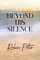 Beyond His Silence