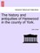 The History and Antiquities of Harewood in the County of York.