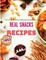 The Healthy Snack Cookbook including Snacks Recipes