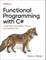 Functional Programming with C#