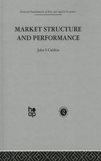 Market Structure and Performance Market Structure and Performance