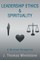 Leadership Ethics & Spirituality