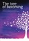 The Tree of Becoming