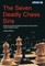 The Seven Deadly Chess Sins
