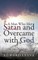 A Man Who Met Satan and Overcame with God