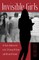 Invisible Girls; At Risk Adolescent Girls' Writing Within and Beyond School