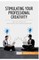 Stimulating Your Professional Creativity