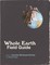 Whole Earth Field Guide