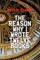 The Reason Why I Wrote Twelve Books