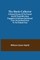 The Book-Collector; A General Survey of the Pursuit and of those who have engaged in it at Home and Abroad from the Earliest Period to the Present Time
