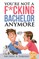 You're Not a Fucking Bachelor Anymore
