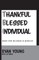 Thankful, Blessed Individual