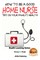 How to Be a Good Home Nurse Tips on your family's health