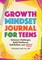 Growth Mindset Journal for Teens