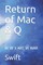 Return of Mac & Q