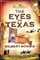 The Eyes of Texas