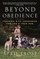 Beyond Obedience